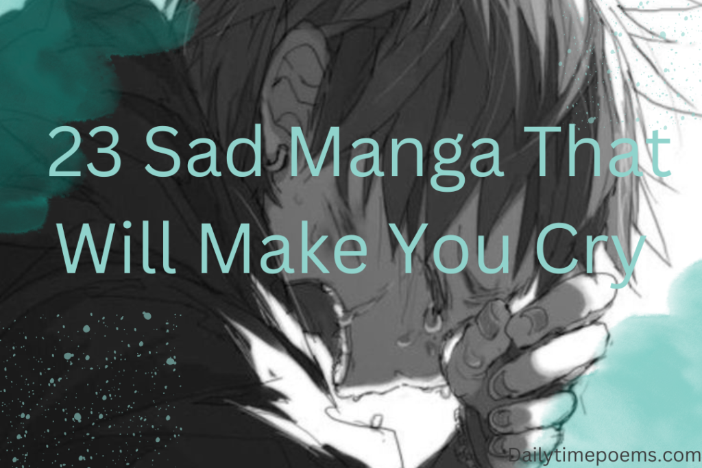 Top 23 Sad Manga That Will Make You Cry